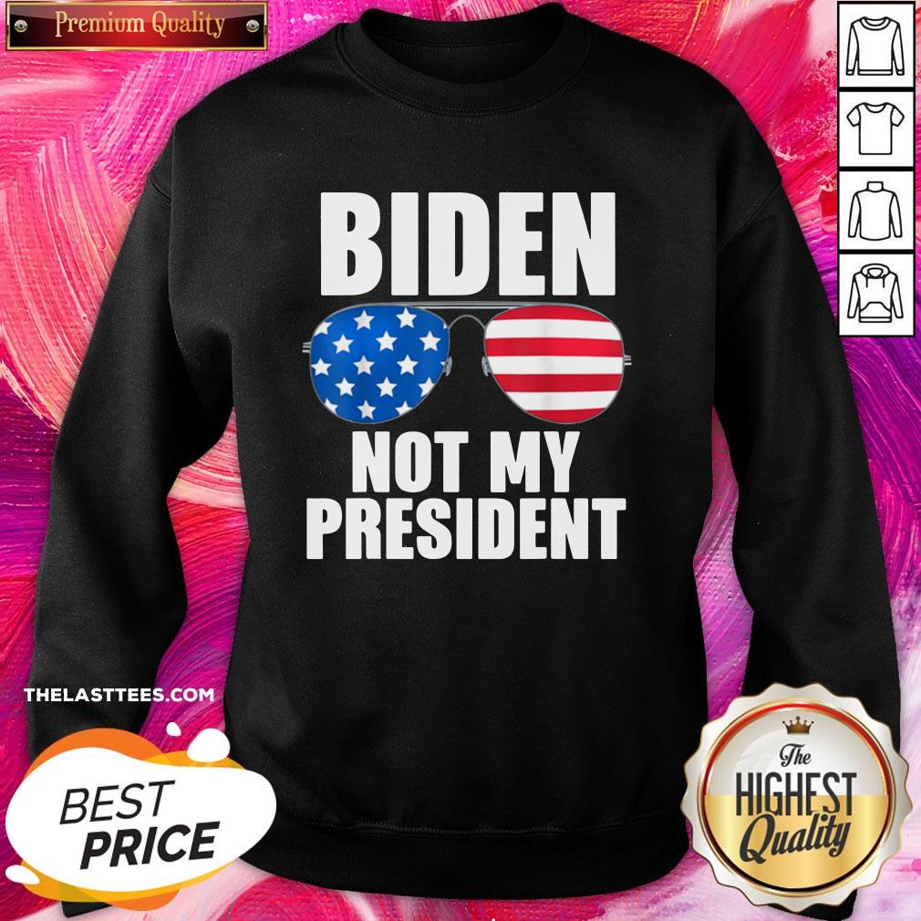 Perfect Biden Is Not My President Funny Anti Joe Biden Political Shirt