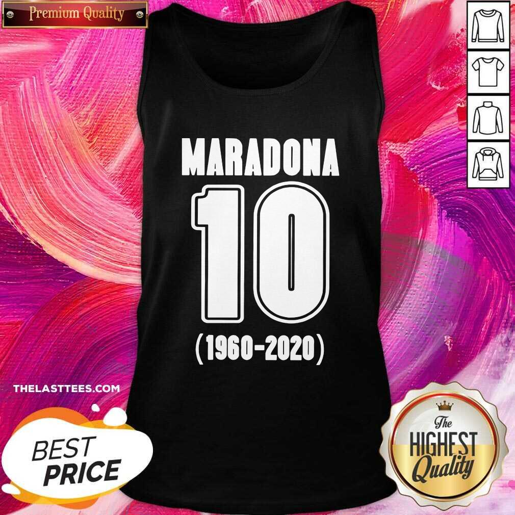 Perfect Diego Maradona 10 1960 2020 Rest In Piece Maradona Shirt