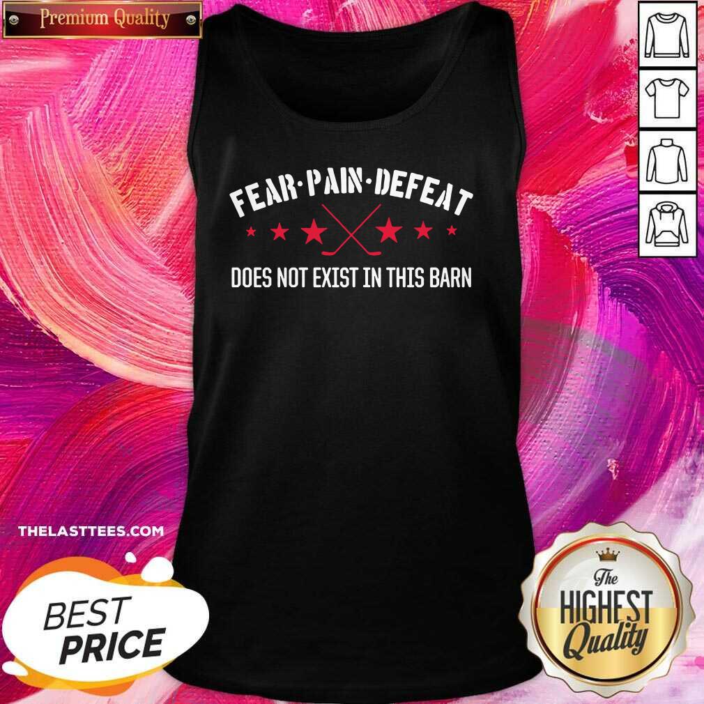 Perfect Fear Pain Defeat Do Not Exist Shirt Washington Hockey