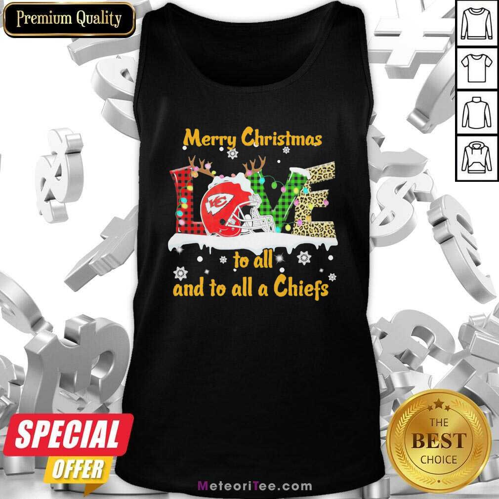 Perfect Love Merry Christmas To All And To All A Kansas City Chiefs Shirt