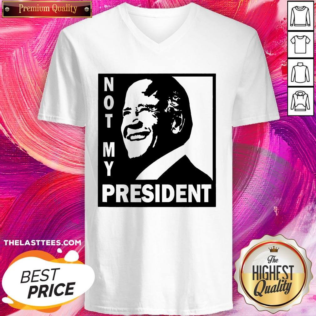 Perfect Not My President Joe Biden 2020 Shirt