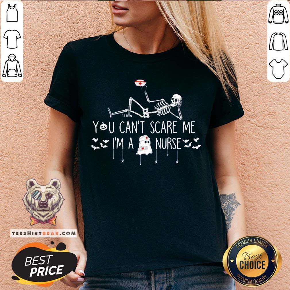 Perfect Skeleton You Can’t Scare Me I’m A Nurse Shirt