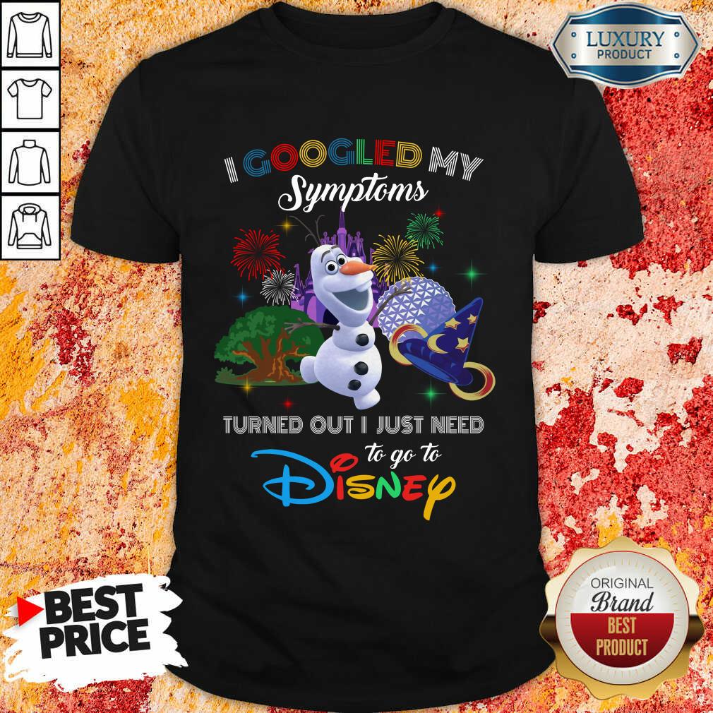 Perfect Snowman I Googled My Symptoms Disney Shirt