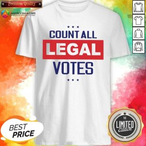 Awesome Count All Legal Votes Shirt