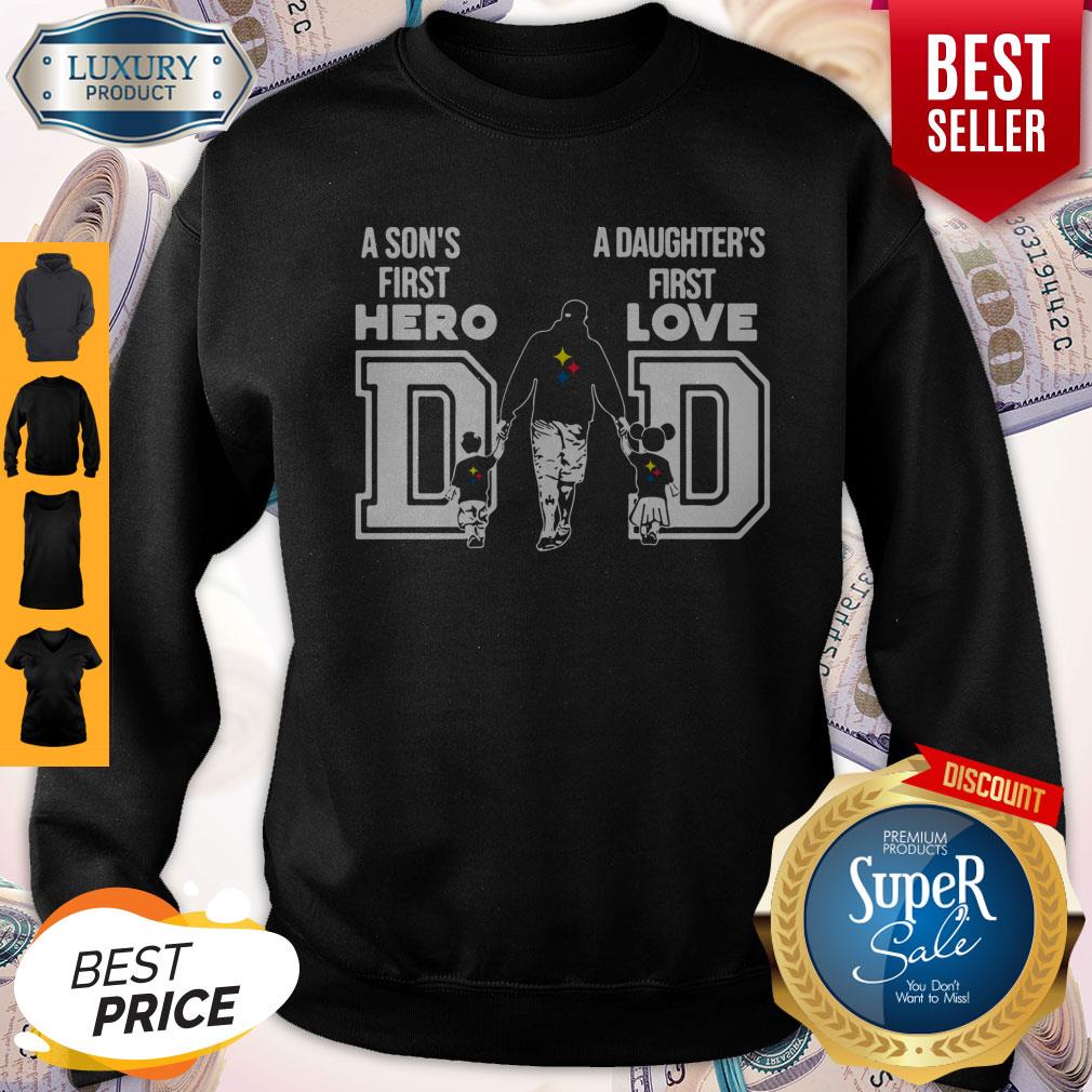 pittsburgh-steelers-nfl-dad-a-sons-first-hero-a-daughters-first-love-sweatshirt.jpg