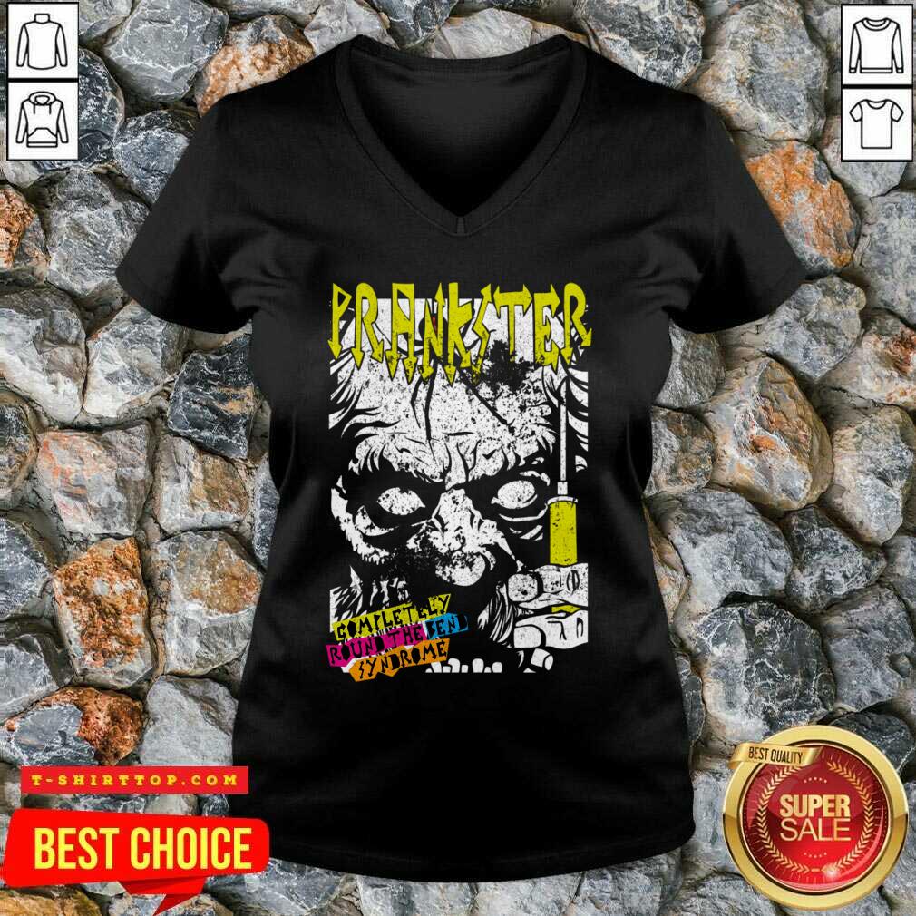 Prankster Completely Round The Send Syndrome Shirt