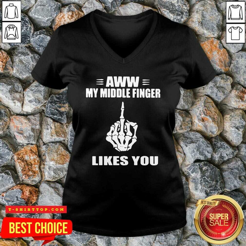 Premium Aww My Middle Finger Likes You Shirt