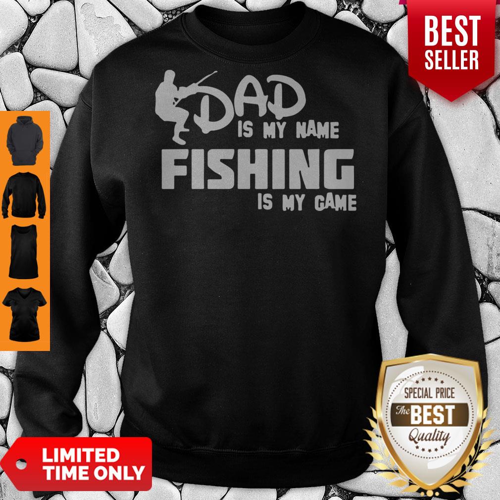 Premium Dad Is My Name Fishing Is My Game Shirt