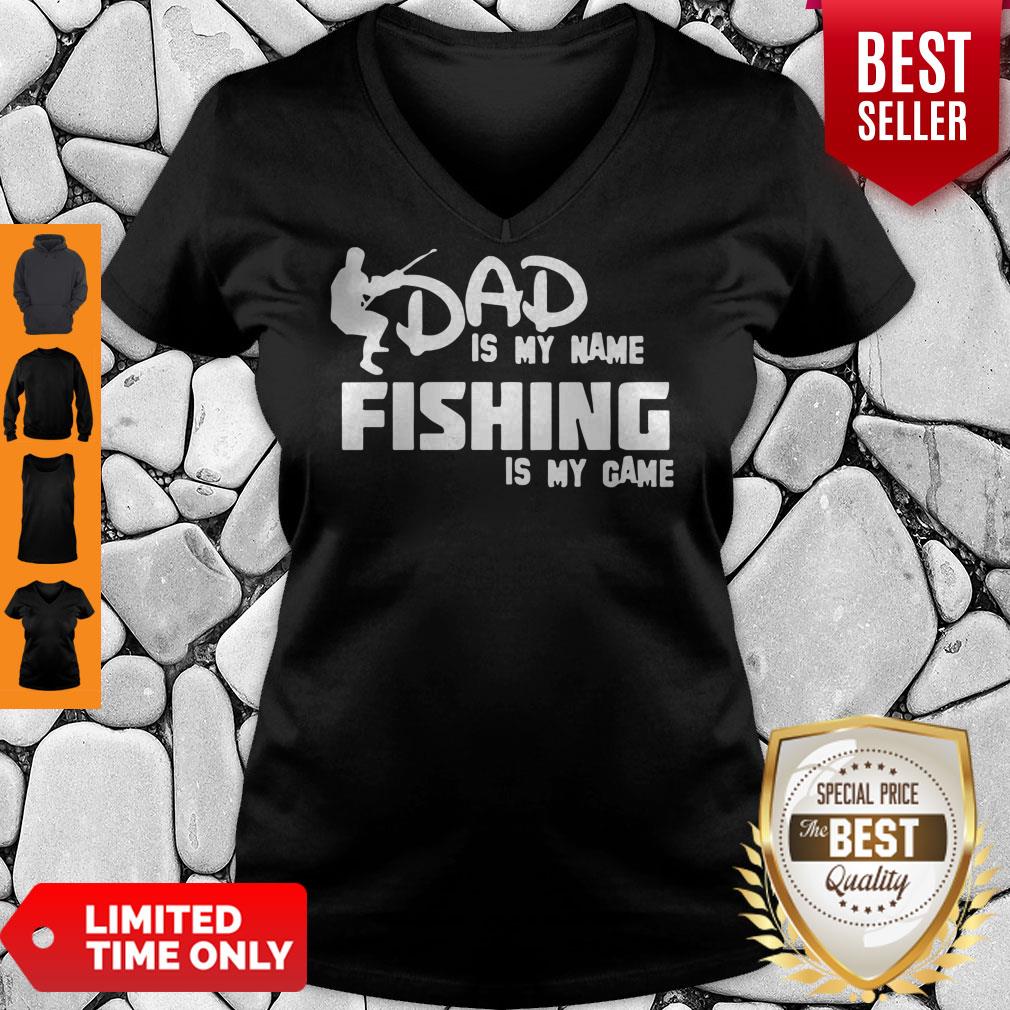 Premium Dad Is My Name Fishing Is My Game Shirt