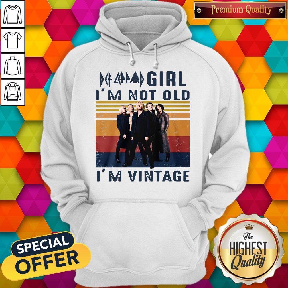 Premium Def Leppard Girl I’m Not Old I’m Vintage Shirt