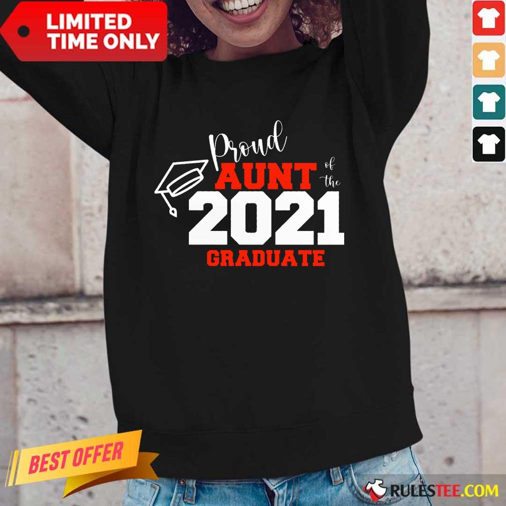 Premium Proud Aunt Of The 2021 Graduate Shirt