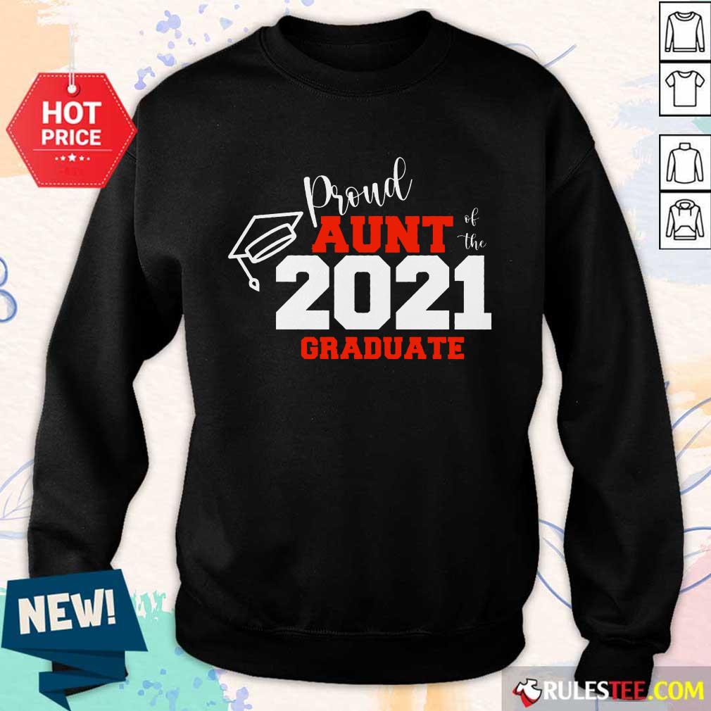 Premium Proud Aunt Of The 2021 Graduate Shirt