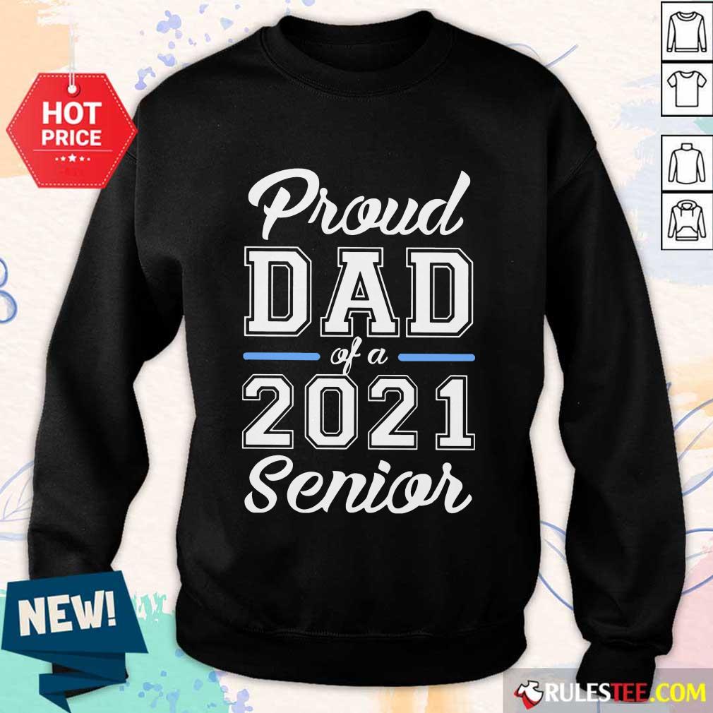 Premium Proud Dad Of A 2021 Senior Shirt