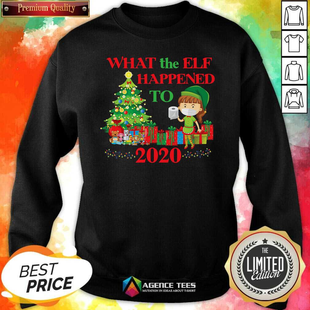 Premium What The Elf Happened To 2020 Funny Christmas Shirt