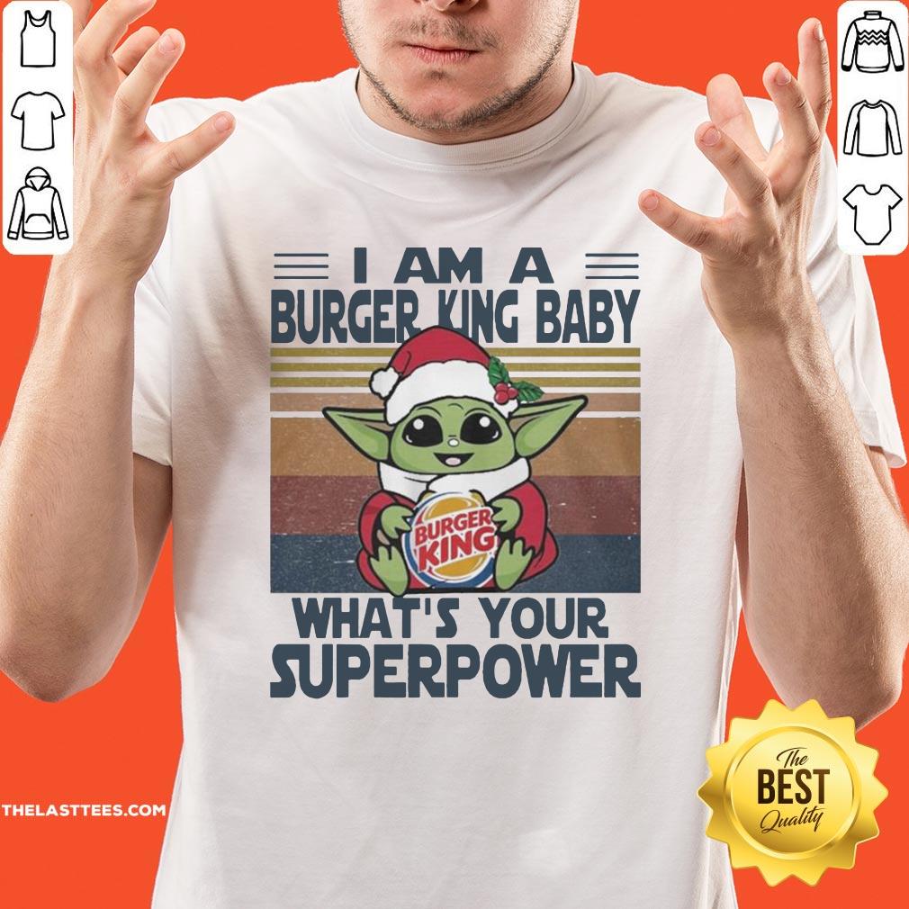 pretty-baby-yoda-santa-hug-burger-king-baby-i-am-an-whats-your-superpower-vintage-christmas-shirt.jpg