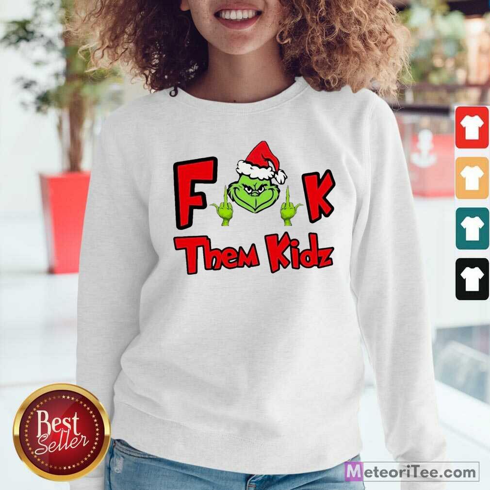 Pretty Grinch Santa Fuck Them Kidz Shirt
