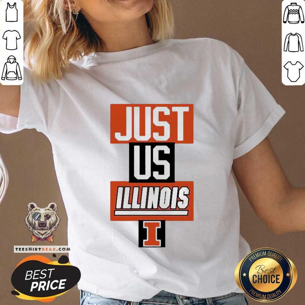 Pretty Just Us Illinois Fighting Illini Shirt