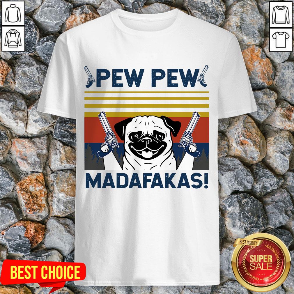 pug-pew-pew-madafakas-vintage-shirt.jpg