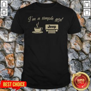 I'm A Simple Girl Coffee Jeep Lovers Off-Road Jeepers Women Shirt