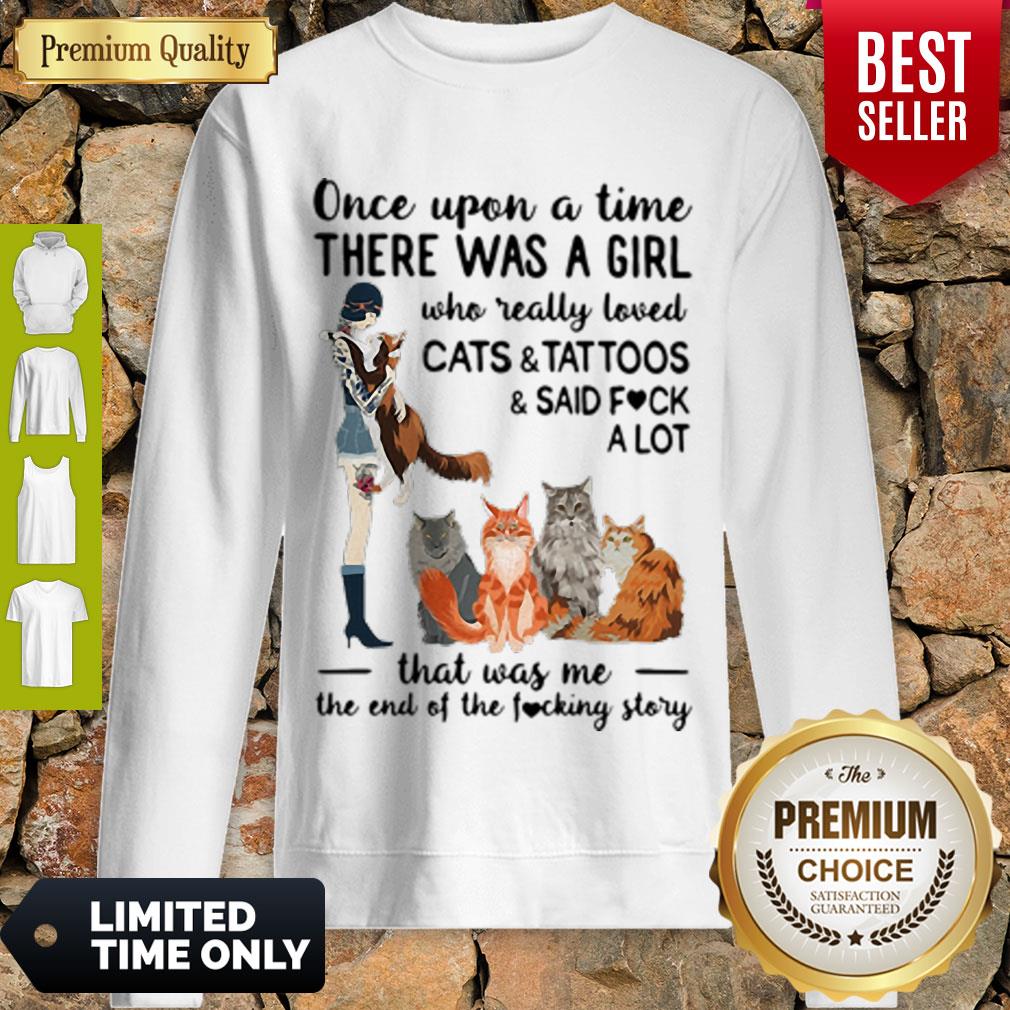 Top Once Upon A Time There Was A Girl Who Really Loved Cats And Tattoos Shirt