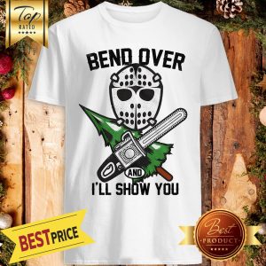 Bend Over And I'll Show You Funny Christmas Vacation Shirt