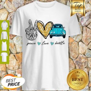 Perfect Peace Love Beetle Shirt