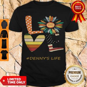 Nice Love Dennys Life Flower American Flag Vintage Shirt