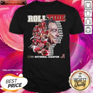 Awesome Alabama Crimson Tide Roll Tide National Champion Shirt