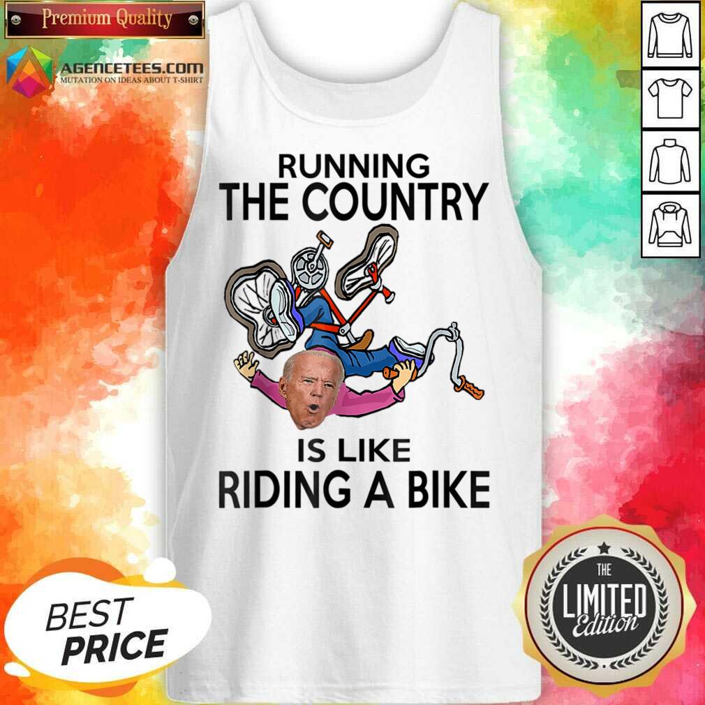 Running The Country Is Like Riding A Bike Shirt