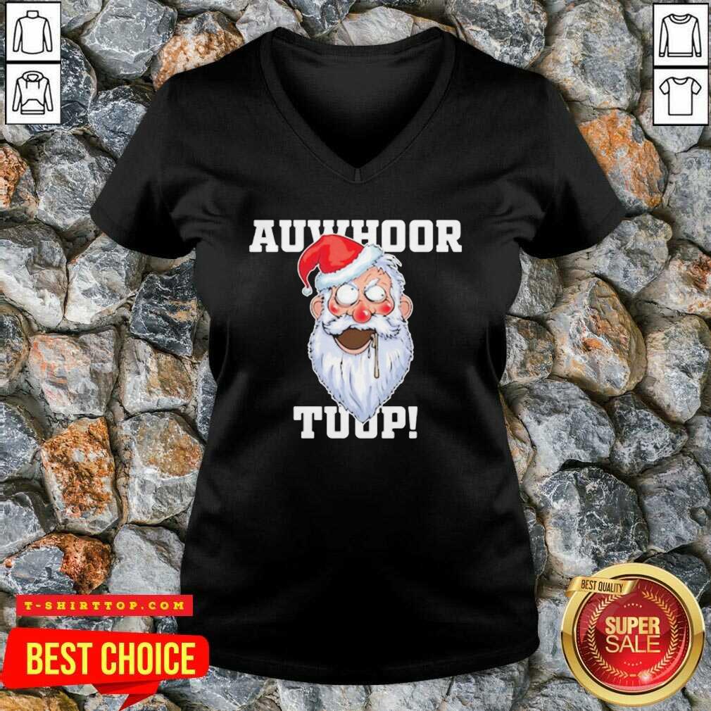 Santa Claus Auwhoor Tuup Christmas Shirt