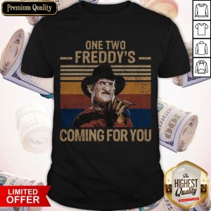 One Two Freddys Coming For You Vintage Shirt