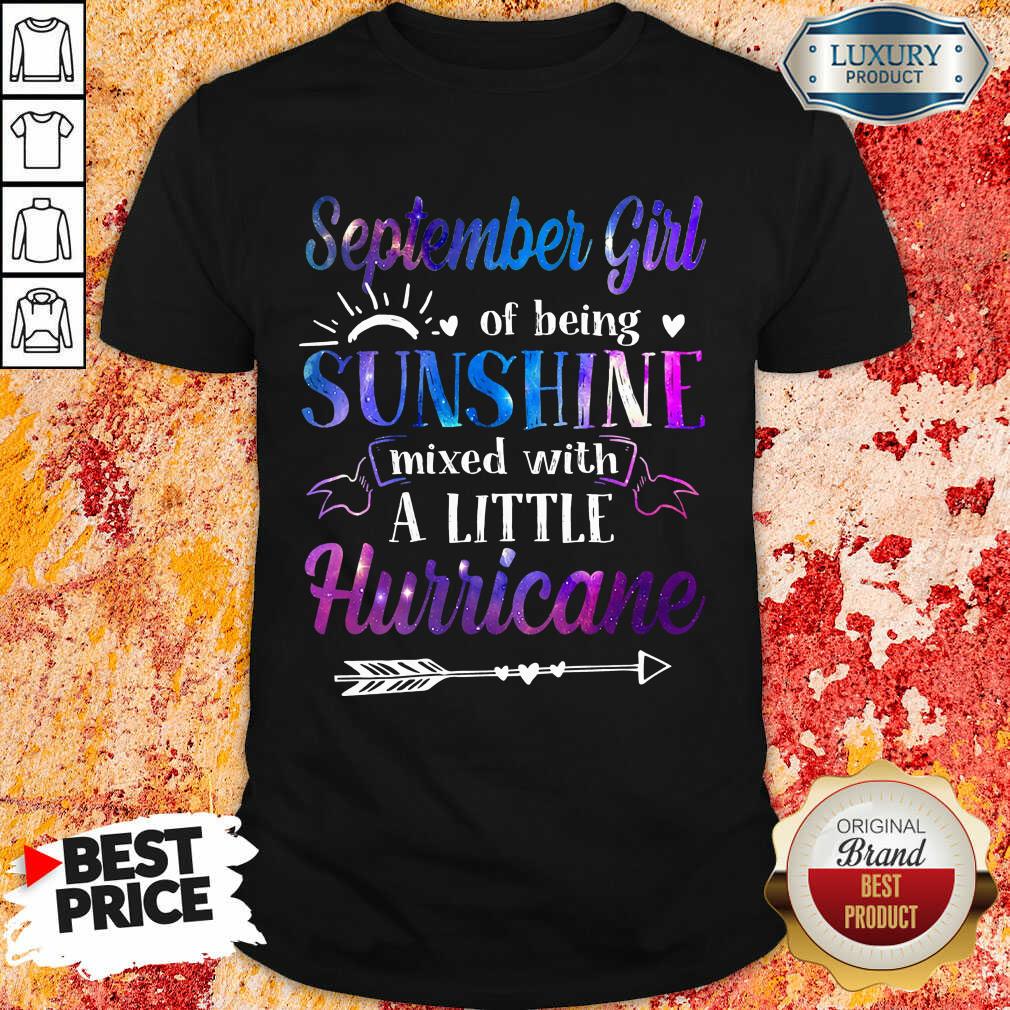 September Girl Sunshine A Little Hurricane Shirt