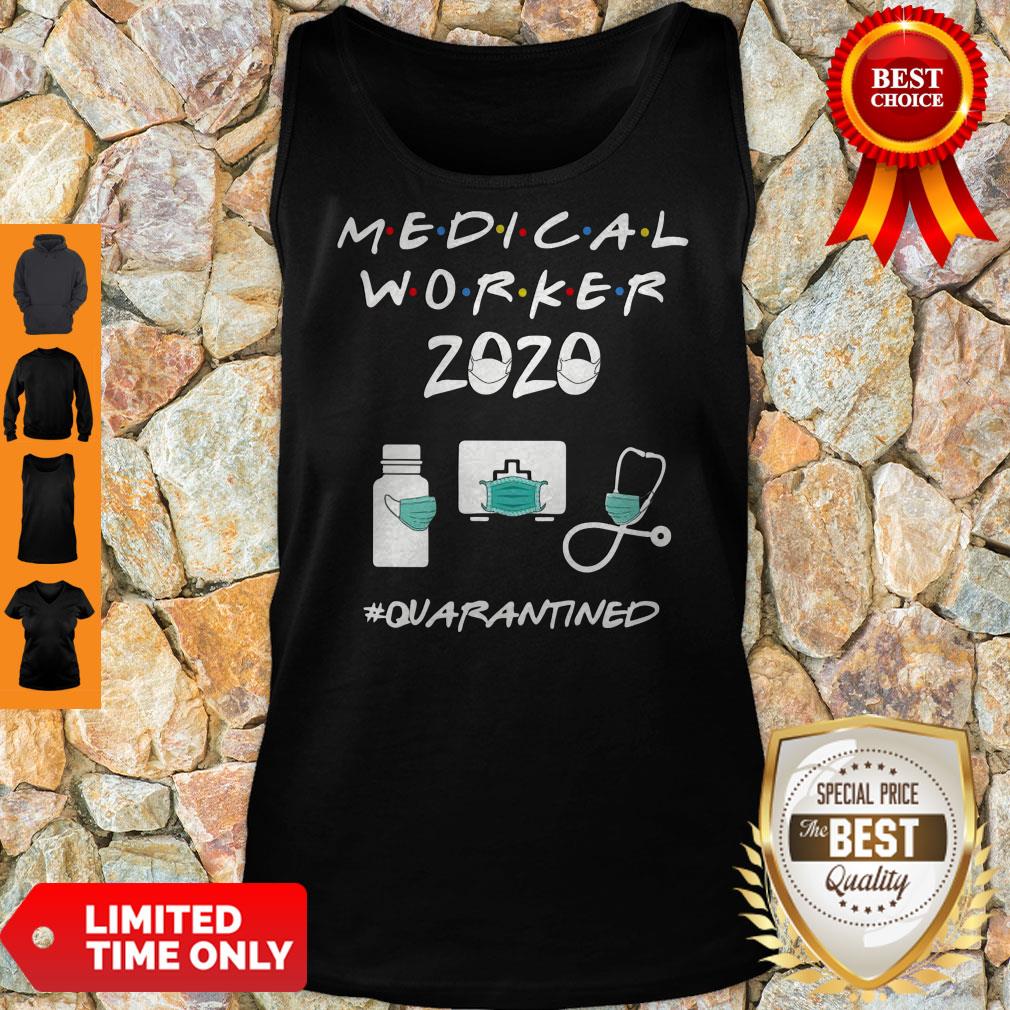 Official Medical Worker 2020 Quarantined Shirt