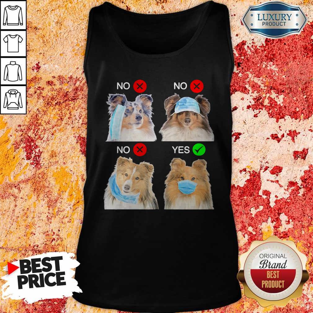 Shetland Sheepdogs Right Way To Wear Mask Shirt