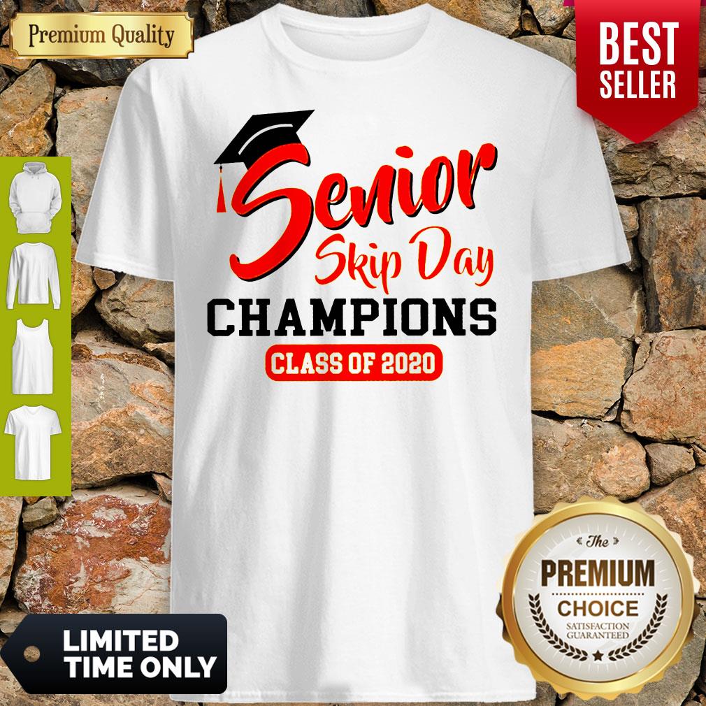Official Champions Class Of 2020 Senior Skip Day Shirt