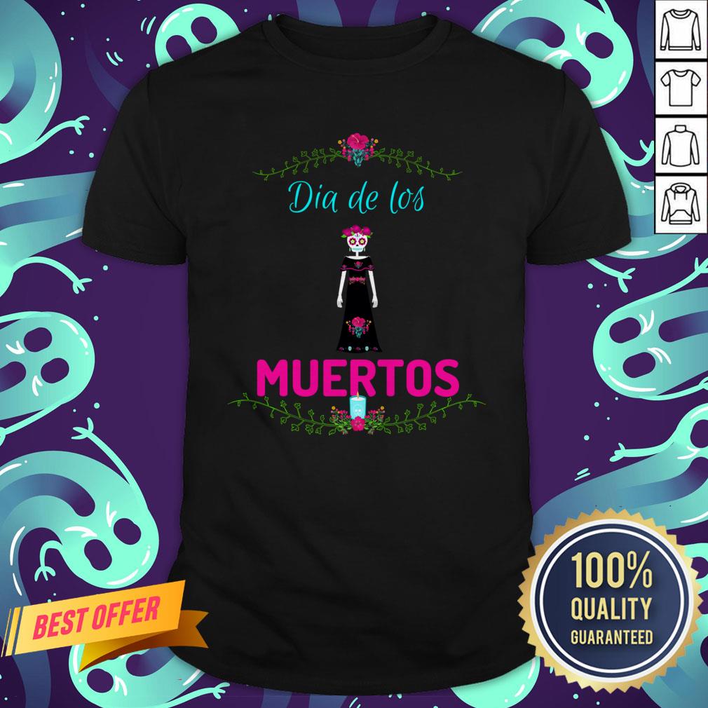 Skull Girl Dia De Los Muertos Day Of The Dead Shirt