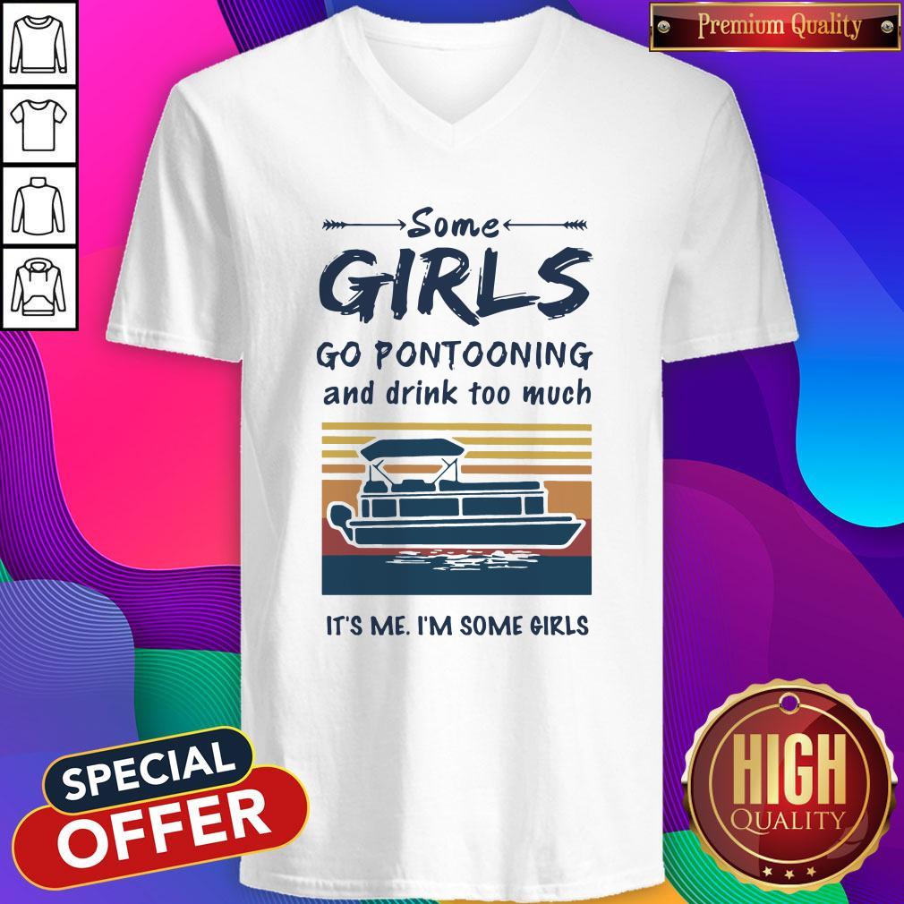 some-girls-go-pontooning-and-drink-too-much-its-me-im-some-girls-vintage-v-neck.jpg
