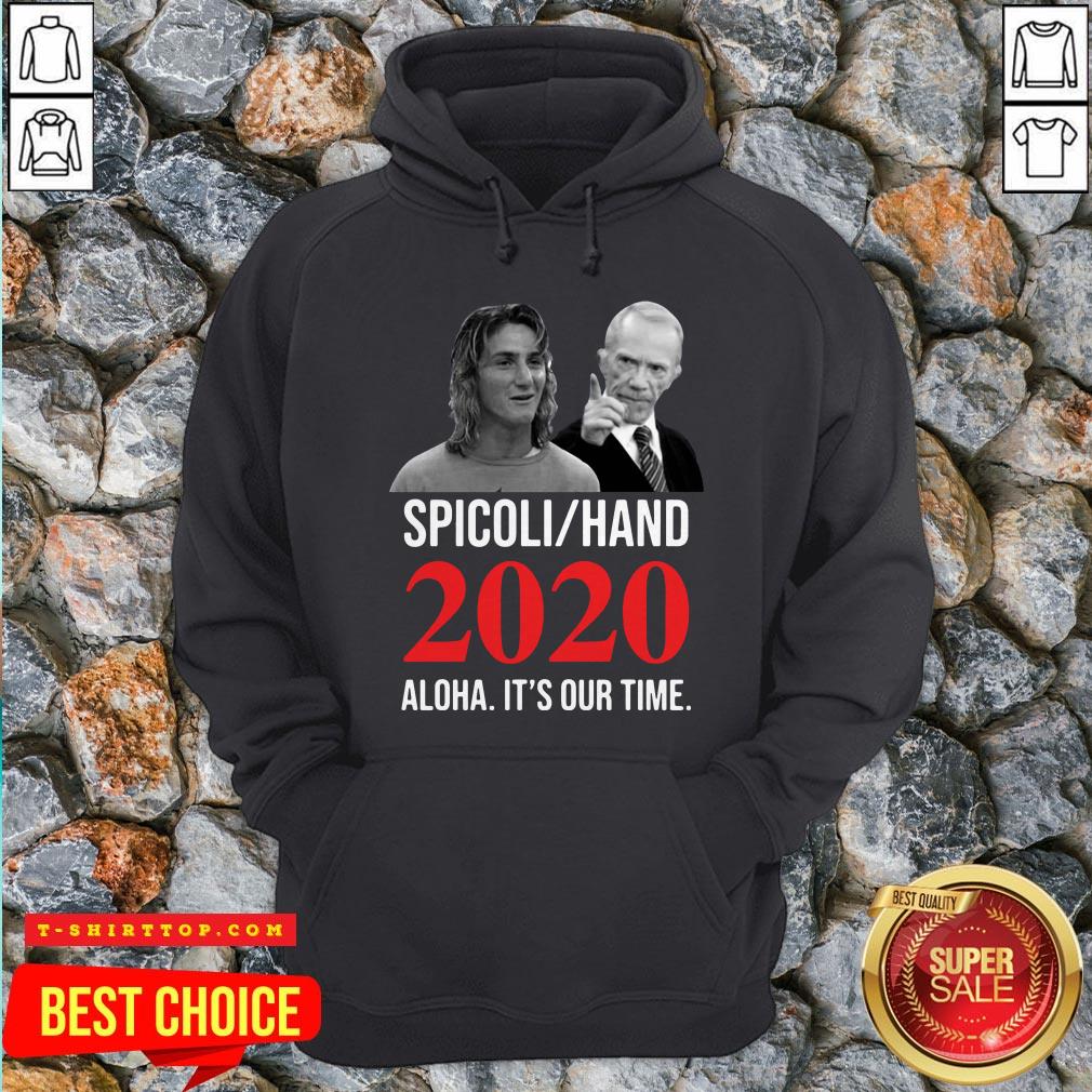Spicoli Hand 2020 Alqua It'S Our Time Shirt