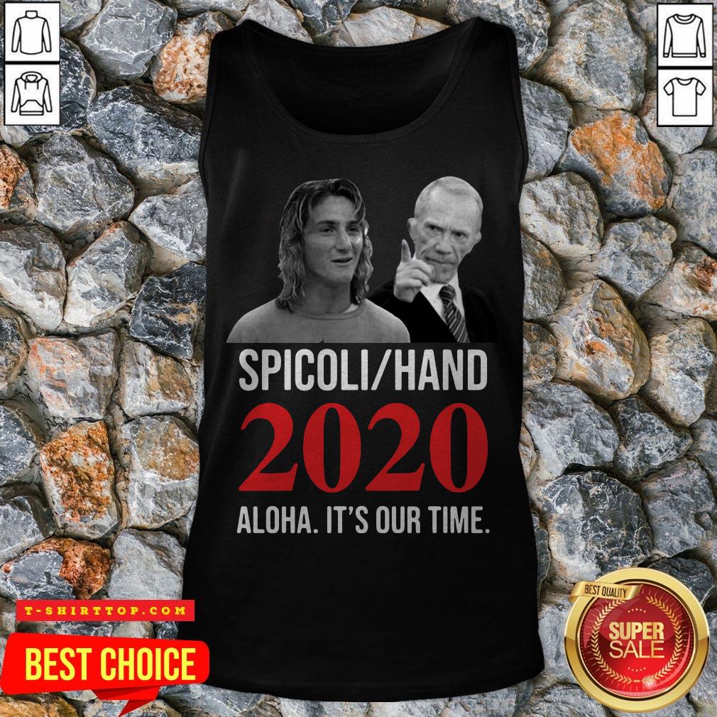 Spicoli Hand 2020 Alqua It'S Our Time Shirt