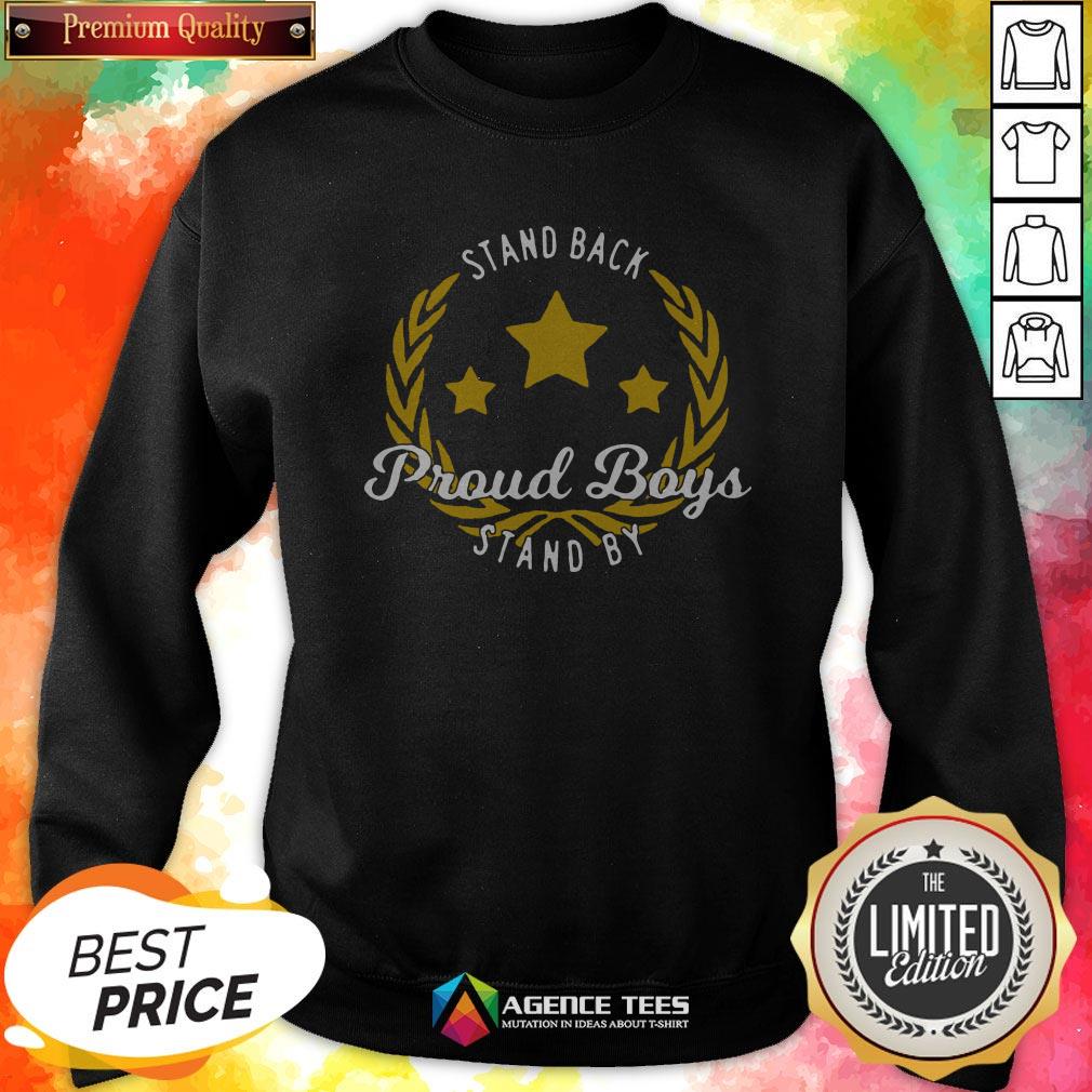 Stand Back Proud Boy Stand By T-Shirt
