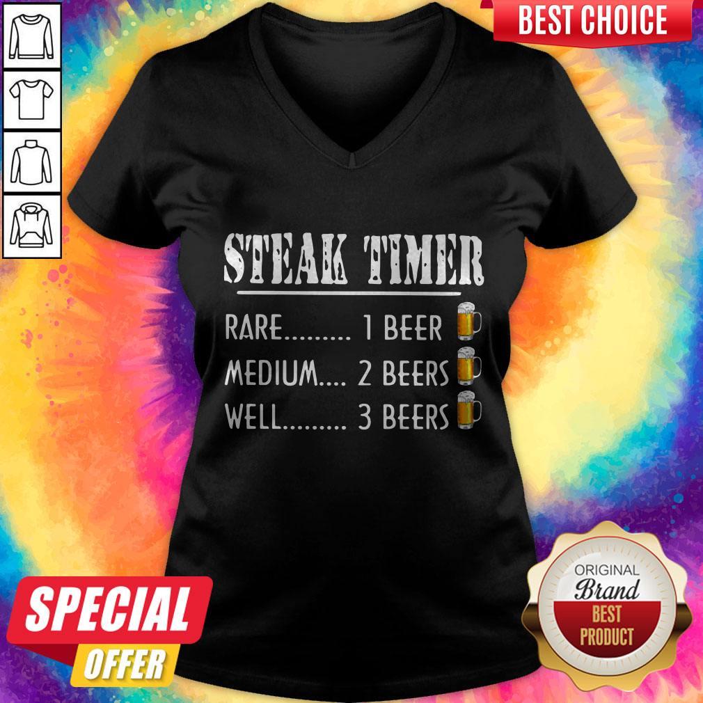 Steak Time Rare 1 Beer Medium 2 Beers Well 3 Beers Shirt