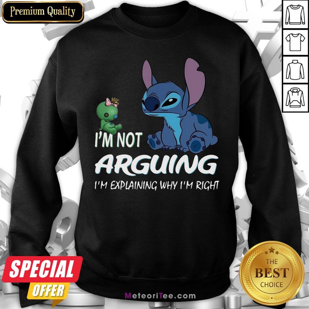 Stitch I'm Not Arguing I'm Explaining Why I'm Right Black Shirt