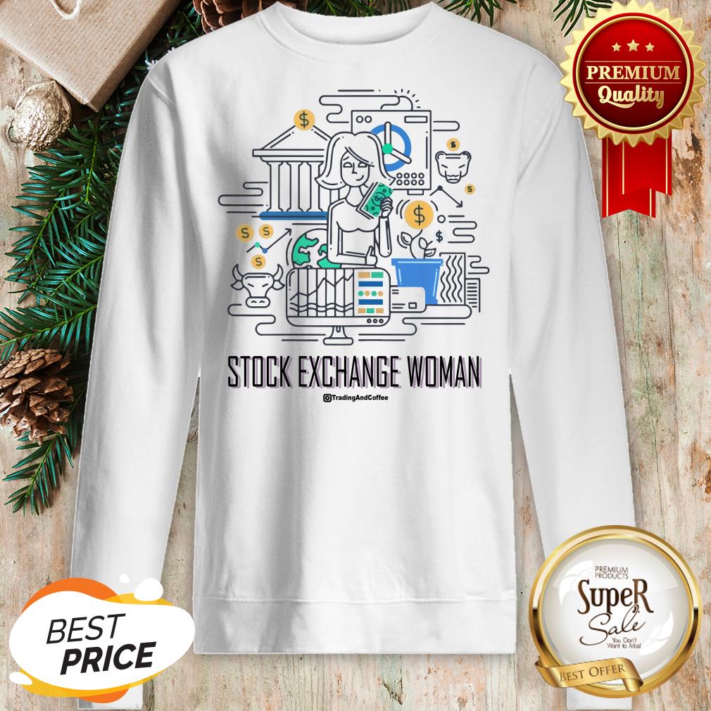 Stock Exchange Woman Trading And Coffee Shirt