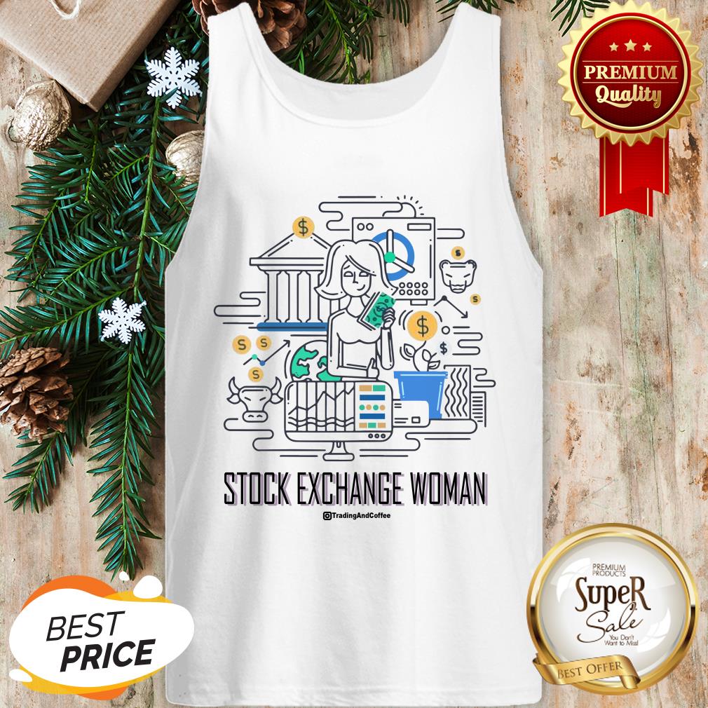 Stock Exchange Woman Trading And Coffee Shirt
