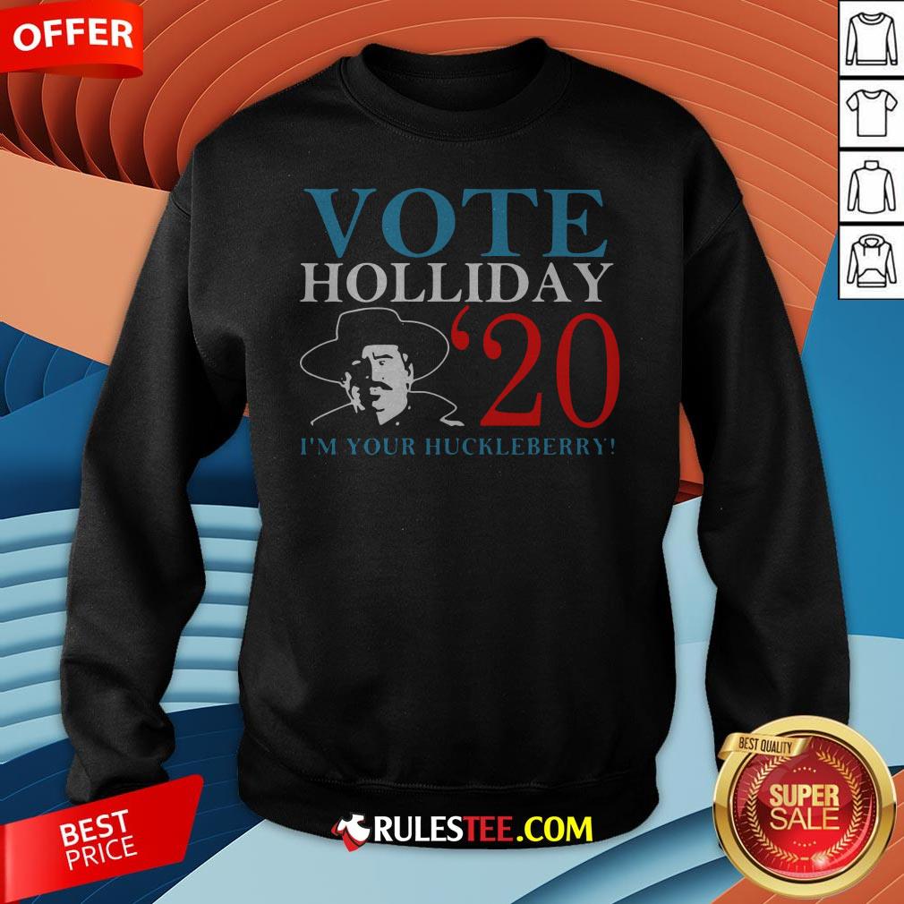 Nice Vote Holliday 2020 I'm Your Huckleberry Shirt
