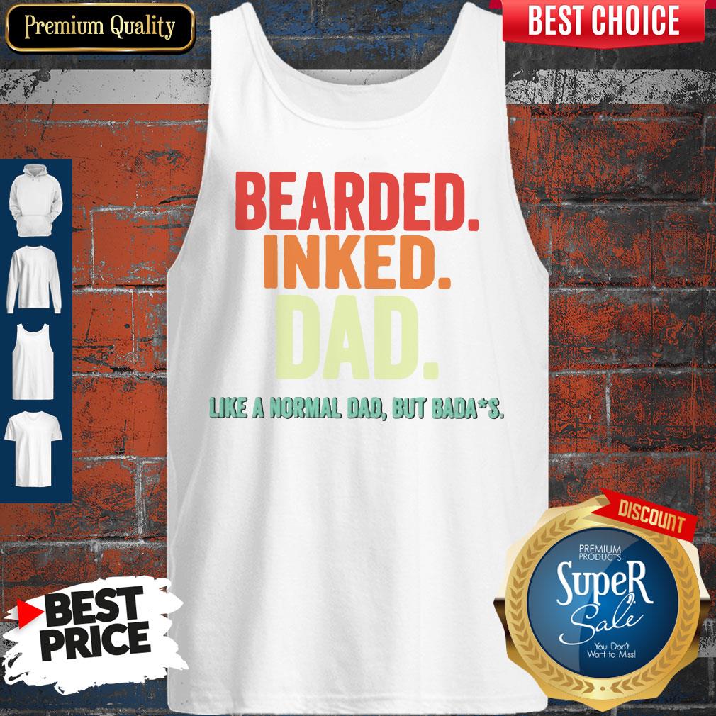 Top Bearded Inked Dad Like A Normal Dad But Badas Vintage Shirt