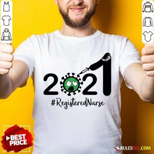 Perfect 2021 Coronavirus #Registered Nurse Shirt