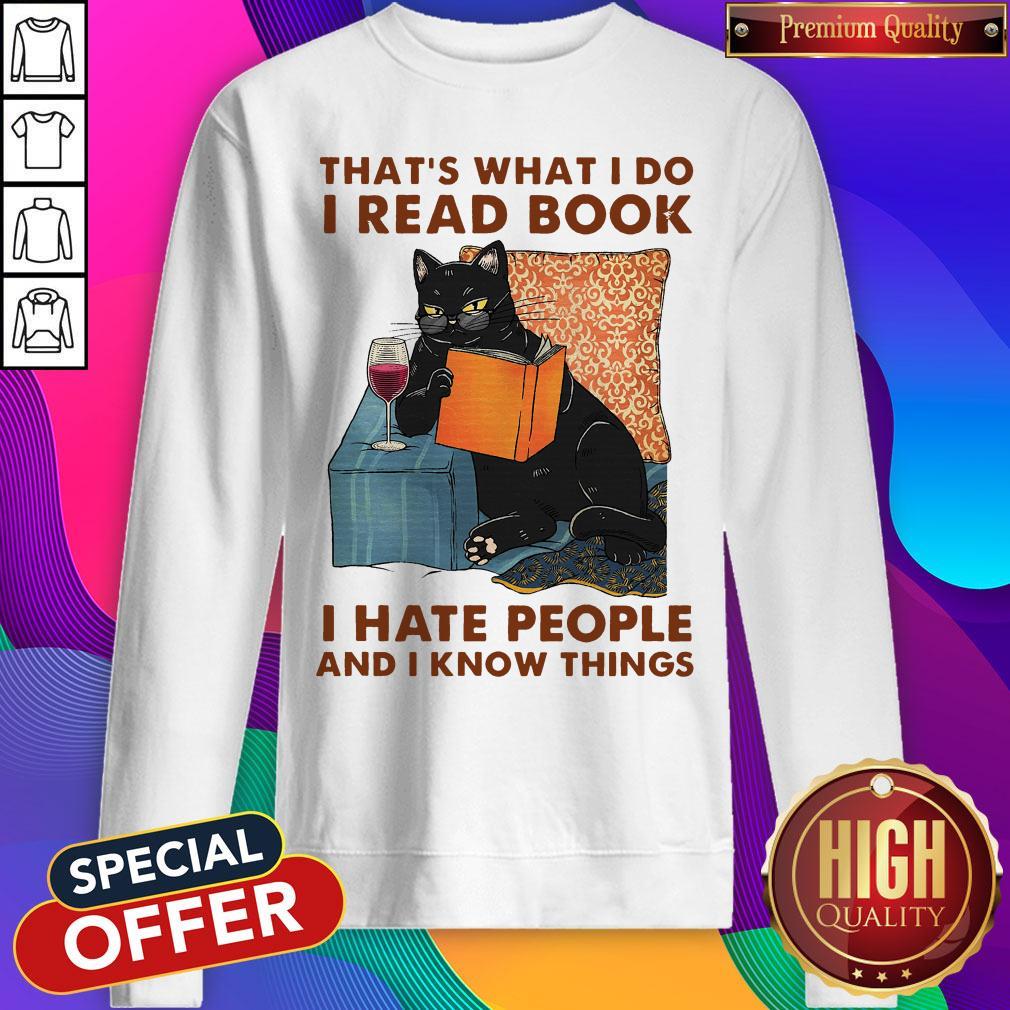 That's What I Do I Read Book I Hate People And I Know Things Shirt