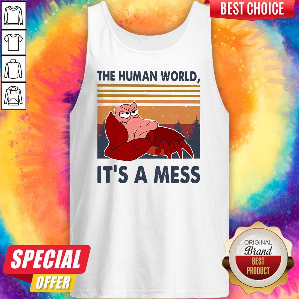 The Human World It’s A Mess Vintage Shirt