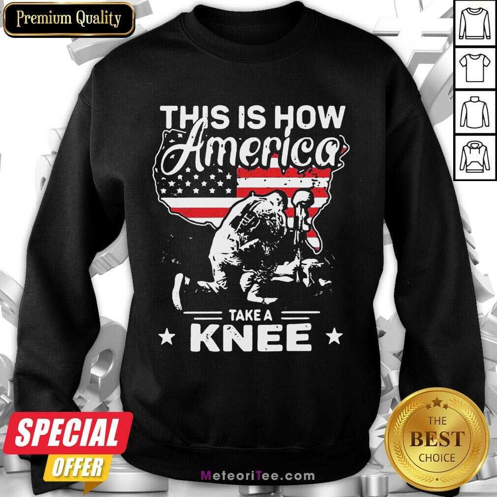 This Is How America Take A Knee 1 Veteran Shirt